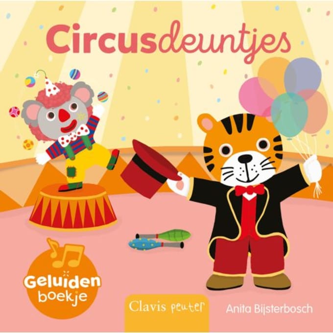 Circusdeuntjes - Geluidenboekjes - Anita Bijsterbosch