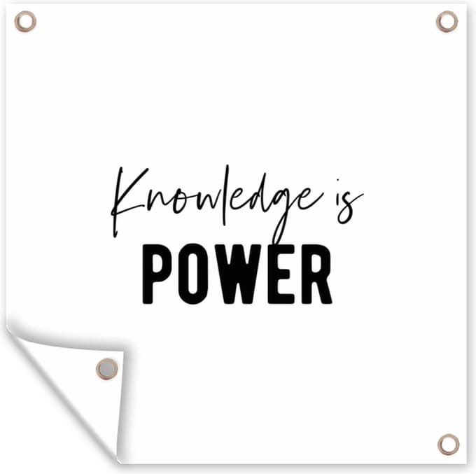 Tuindoek Quote - Kennis - Power - 100x100 cm