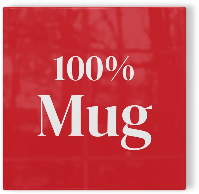 Tegeltje 100% mug - rood wit - tegeltje humor - tegeltje met tekst