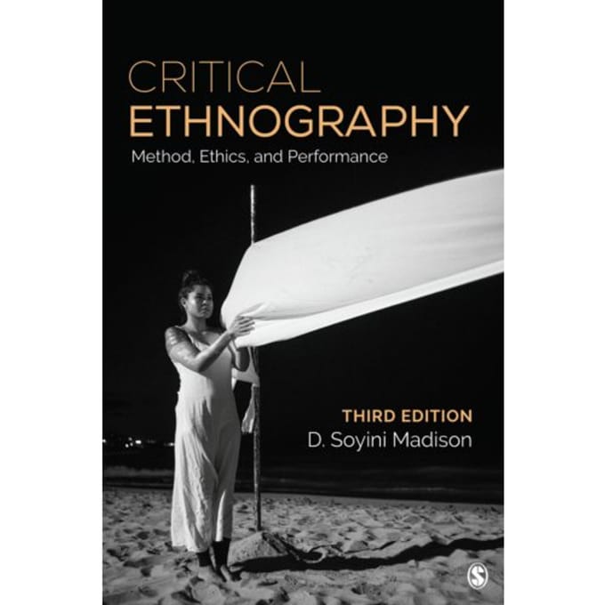 Critical Ethnography - Madison, D. Soyini