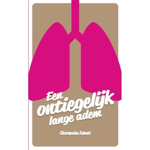 Een Ontiegelijk Lange Adem - Chermaine Kwant