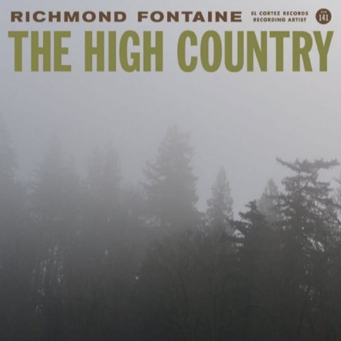 High Country - Richmond Fontaine
