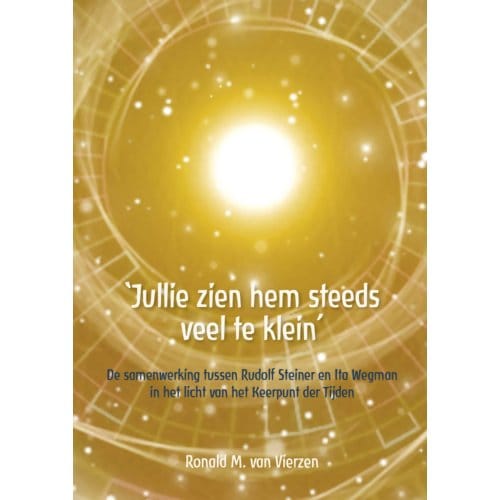 jullie Zien Hem Steeds Veel Te Klein - Ronald M. van Vierzen