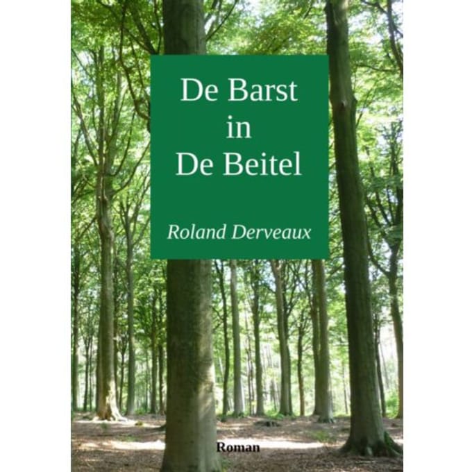 De Barst In De Beitel - Roland Derveaux