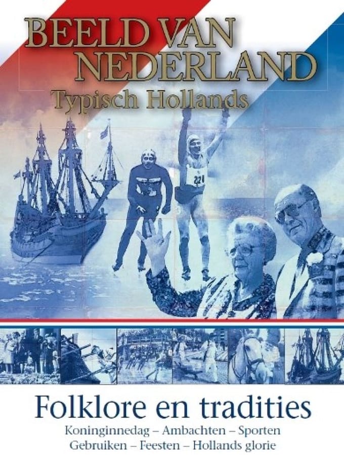 Beeld Van Nederland - Typisch Hollands