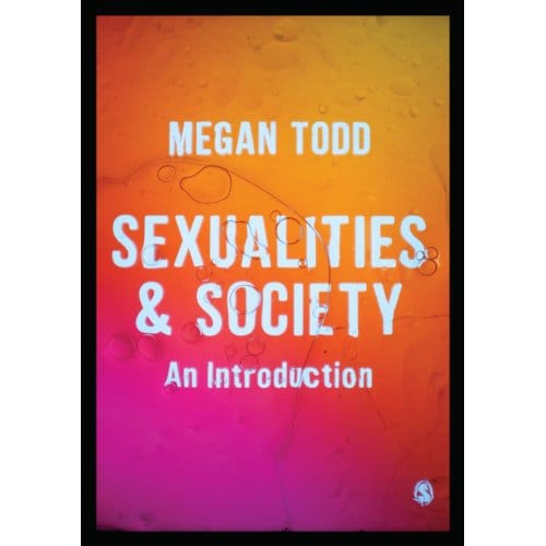 Sexualities And Society - Todd, Megan