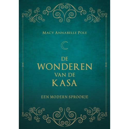 De Wonderen Van De Kasa - Macy Annabelle Pole