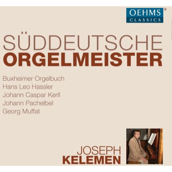 Joseph Kelemen - Süddeutsche Orgelmeister (6 CD)
