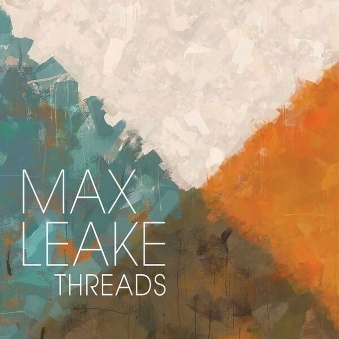 Max Leake - Threads (CD)