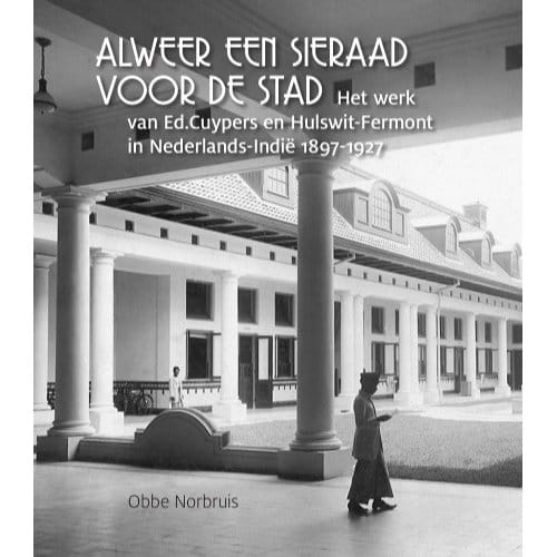Al Weer Een Sieraad Voor De Stad - Obbe Norbruis