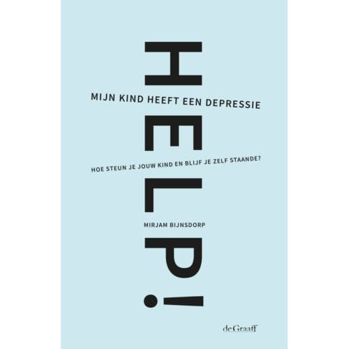 Help! Mijn Kind Heeft Een Depressie - Mirjam Bijnsdorp