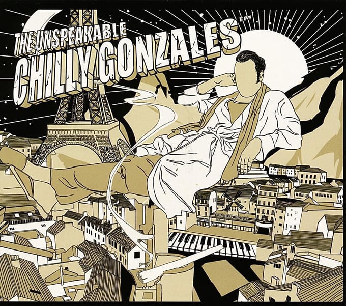 The Unspeakable Chilly Gonzales - Chilly Gonzales