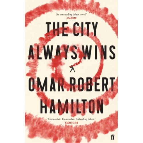 The City Always Wins - Omar Robert Hamilton