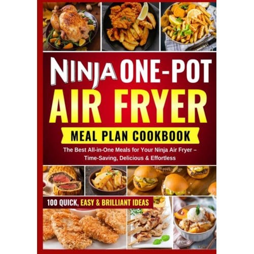 Ninja One Pot Air Fryer Meal Plan Cookbook - Frida Kochlust