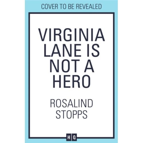 Virginia Lane Is Not A Hero - Stopps, Rosalind