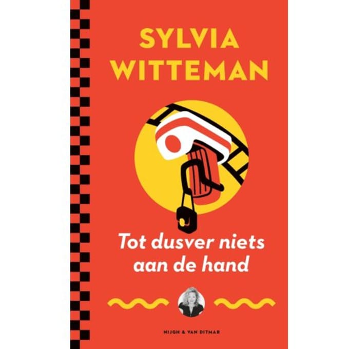 Tot Dusver Niets Aan De Hand - Sylvia Witteman