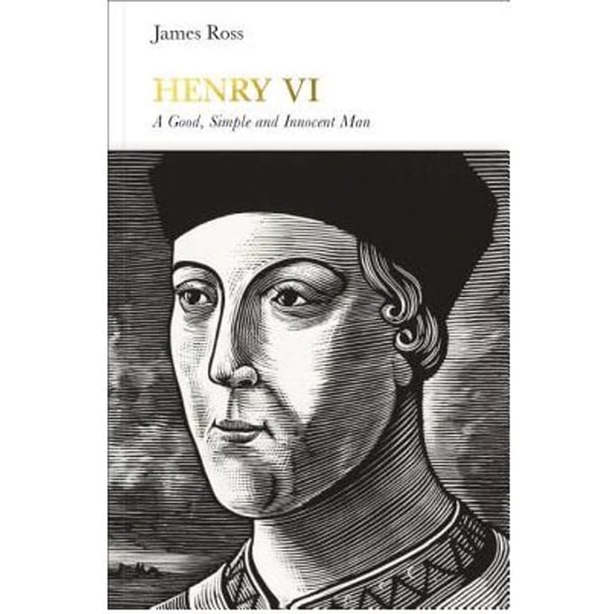 Henry Vi (Penguin Monarchs) - James Ross