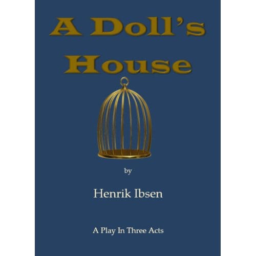 A Doll's House - Henrik Ibsen