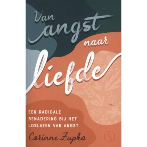 Van Angst Naar Liefde - Corinne Zupko