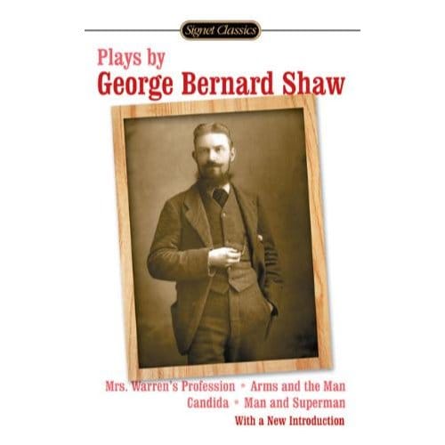 Plays By George Bernard Shaw - GEORGE BERNARD SHAW