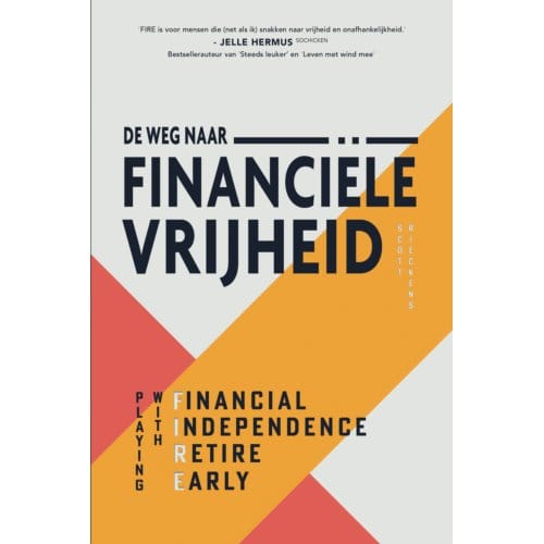 De Weg Naar Financiële Vrijheid - Scott Rieckens