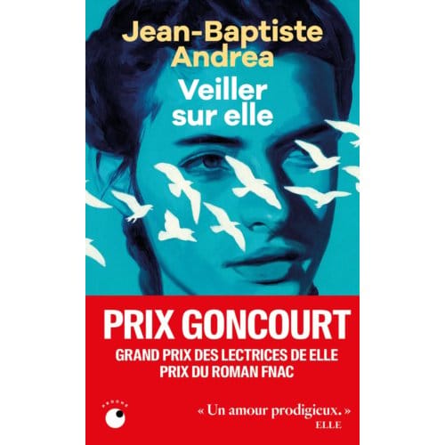 Veiller Sur Elle - Jean-Baptiste Andrea