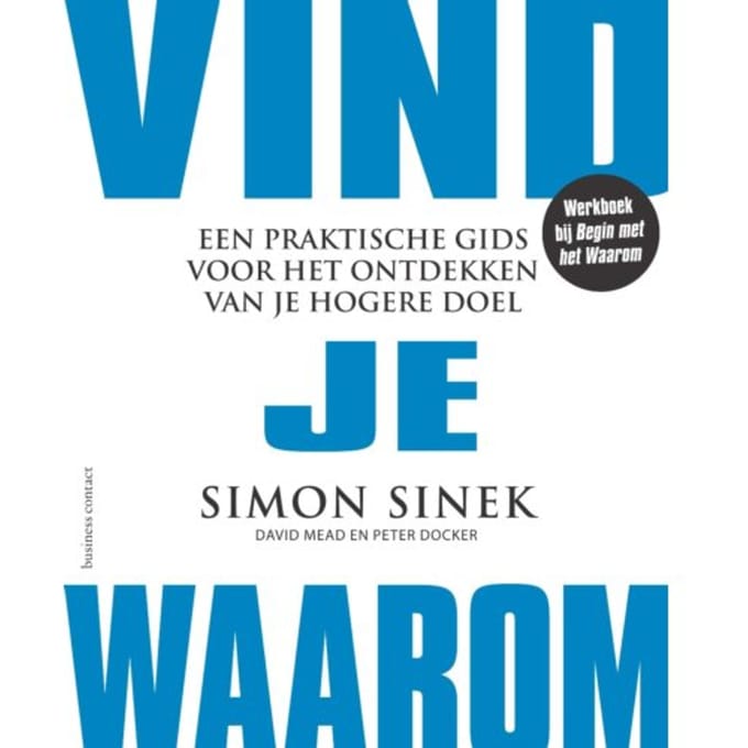 Vind Je Waarom - Simon Sinek