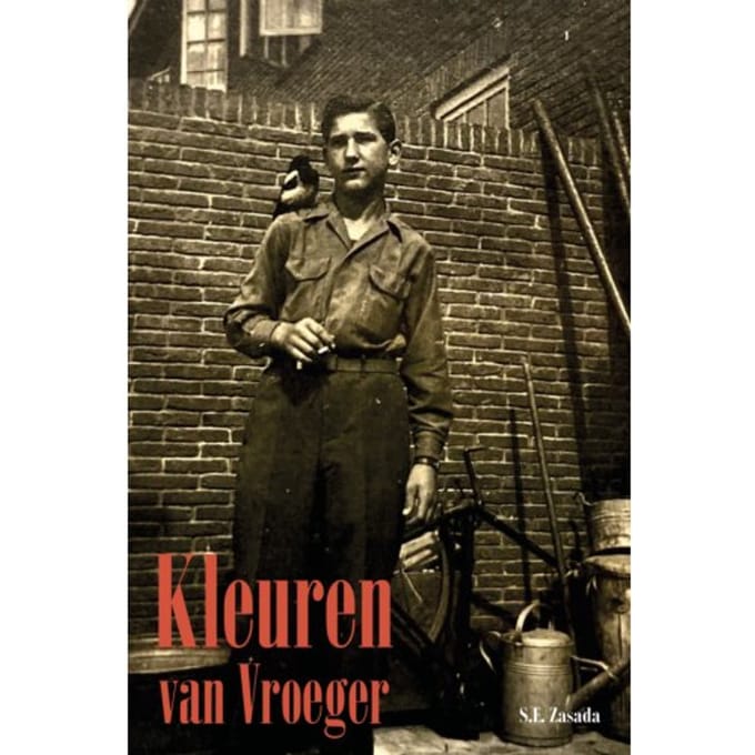 Kleuren Van Vroeger - S.E. Zasada