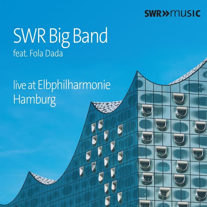 SWR Big Band Feat. Fola Dada - Live At Elbphilharmonie Hamburg (CD)