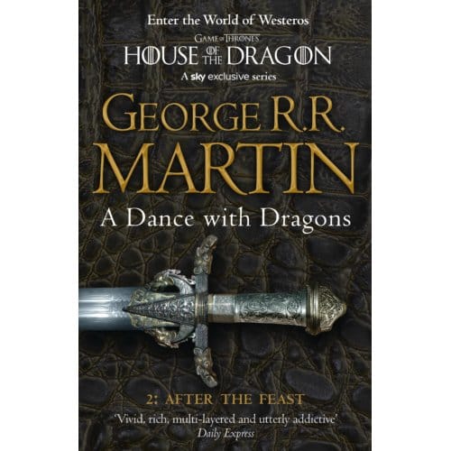 Dance With Dragons: After The Feast - George R.R. Martin
