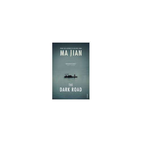 The Dark Road - Ma Jian