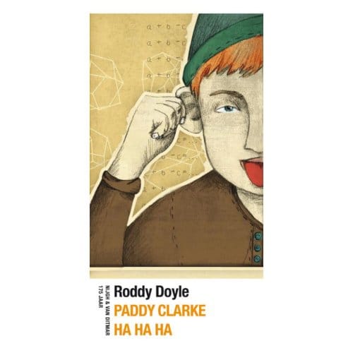 Paddy Clarke Ha Ha Ha - Roddy Doyle