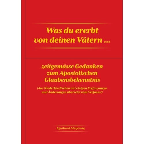 Was Du Ererbt Von Deinen Vätern... - E.P. Meijering