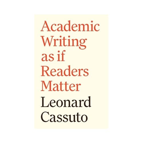 Academic Writing As If Readers Matter - Skills For Scholars - Leonard Cassuto