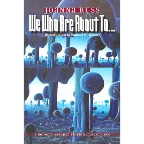 We Who Are About To... - Russ, Joanna