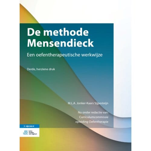 De Methode Mensendieck - M.L.A. Jonker-Kaars Sijpesteijn