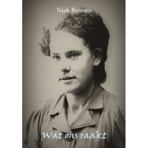 Wat Ons Raakt - Niek Bremen