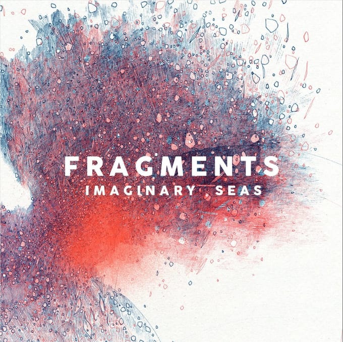 Fragments - Imaginary Seas (CD)
