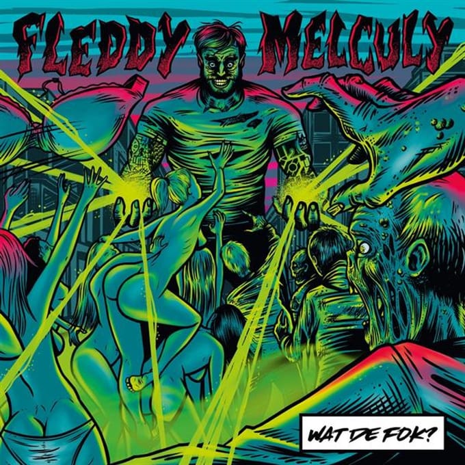 Wat De Fok? - Fleddy Melculy