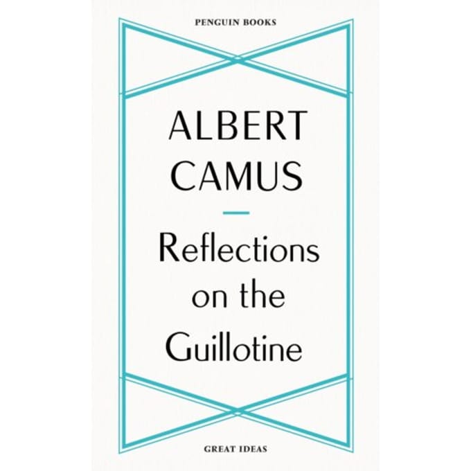 Reflections On The Guillotine - Penguin Great Ideas - Albert Camus