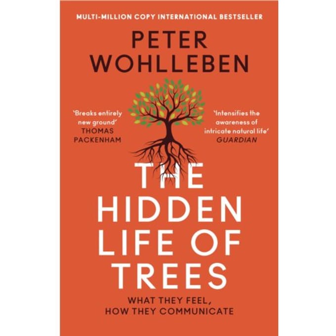 The Hidden Life Of Trees - Peter Wohlleben