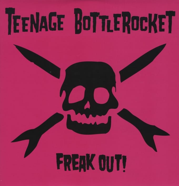 Teenage Bottlerocket - Freak Out! (LP)