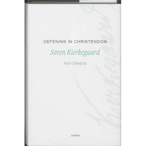 Oefening In Christendom - Søren Kierkegaard