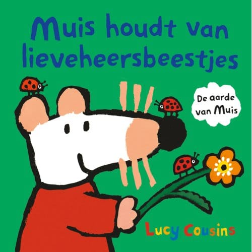 Muis Houdt Van Lieveheersbeestjes - Muis - Lucy Cousins