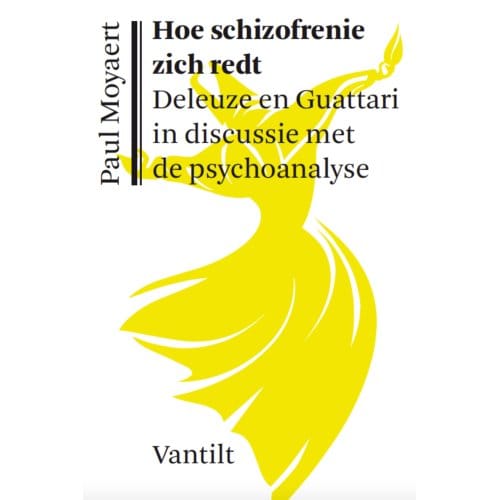Hoe Schizofrenie Zich Redt - Paul Moyaert