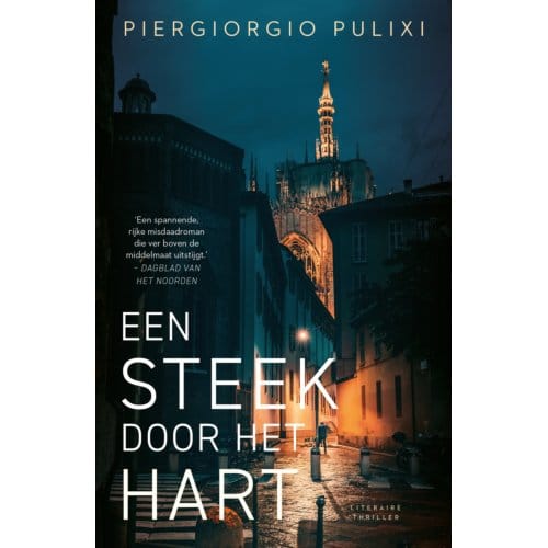 Een Steek Door Het Hart - Piergiorgio Pulixi