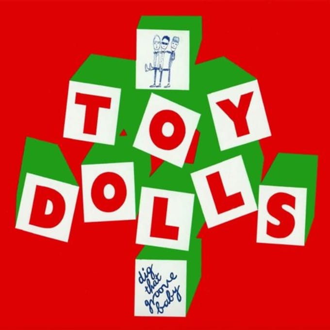 Dig That Groove Baby -Green Vinyl- - Toy Dolls