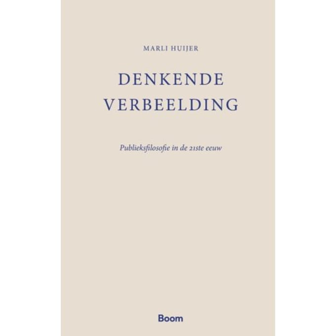 Denkende Verbeelding - Marli Huijer