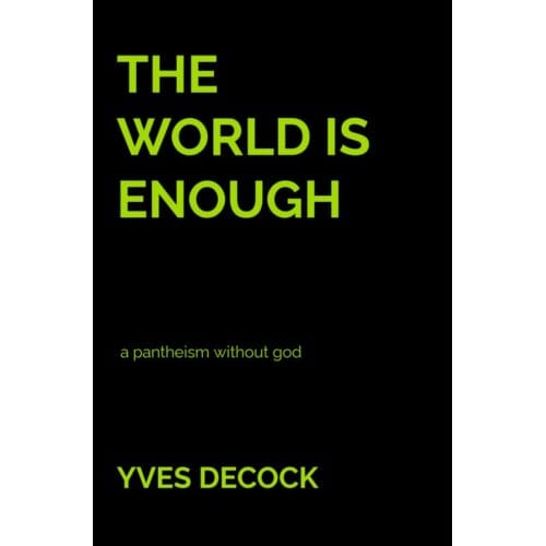 The World Is Enough - Yves Decock