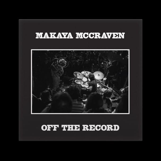 Off The Record - Makaya Mccraven